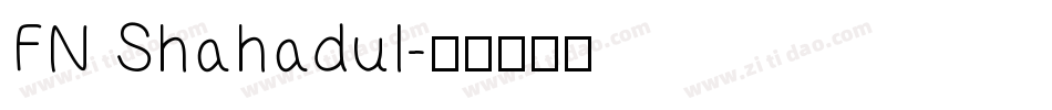 FN Shahadul字体转换
